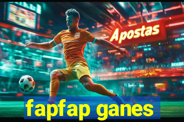 fapfap ganes